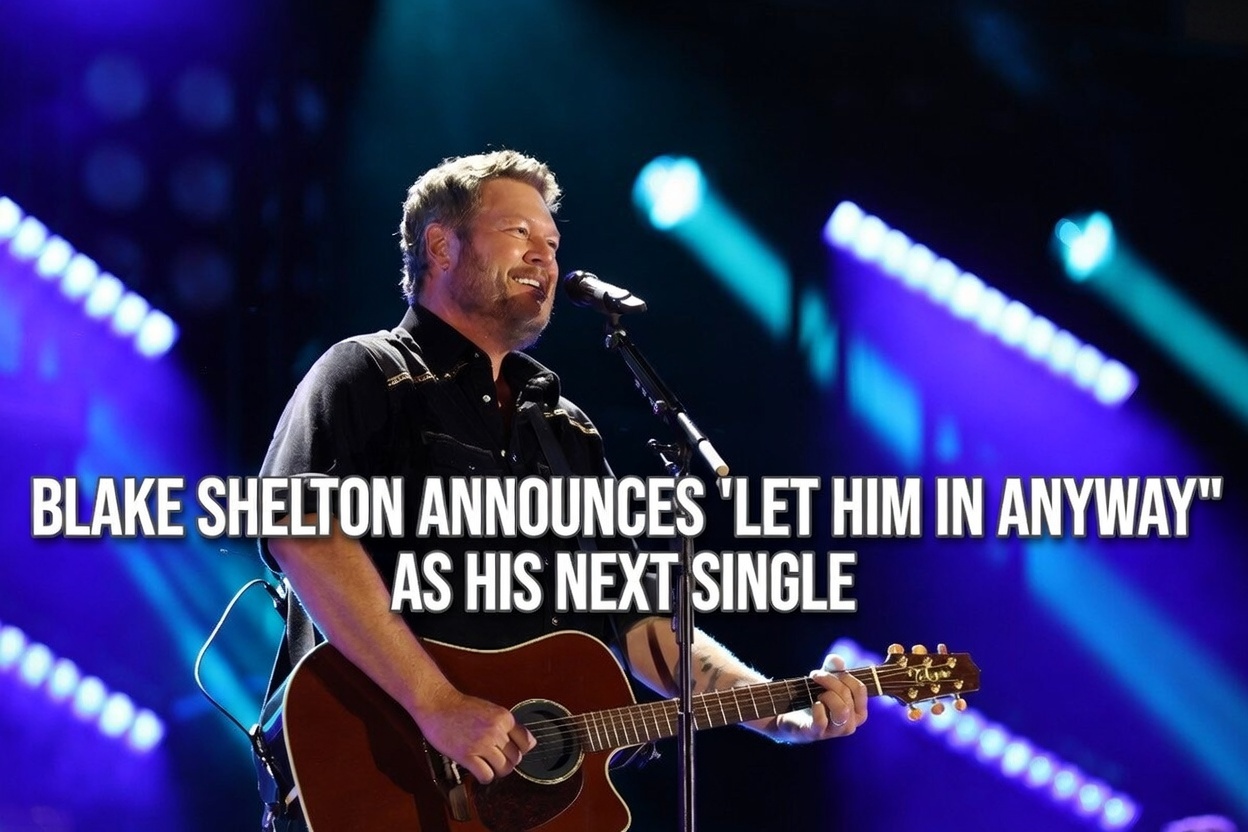 BLAKE SHELTON’S NEW SINGLE “LET HIM IN ANYWAY” IS A POWERFUL, FAITH-FILLED RETURN – RELEASE DATE SET FOR FEBRUARY 9, 2026