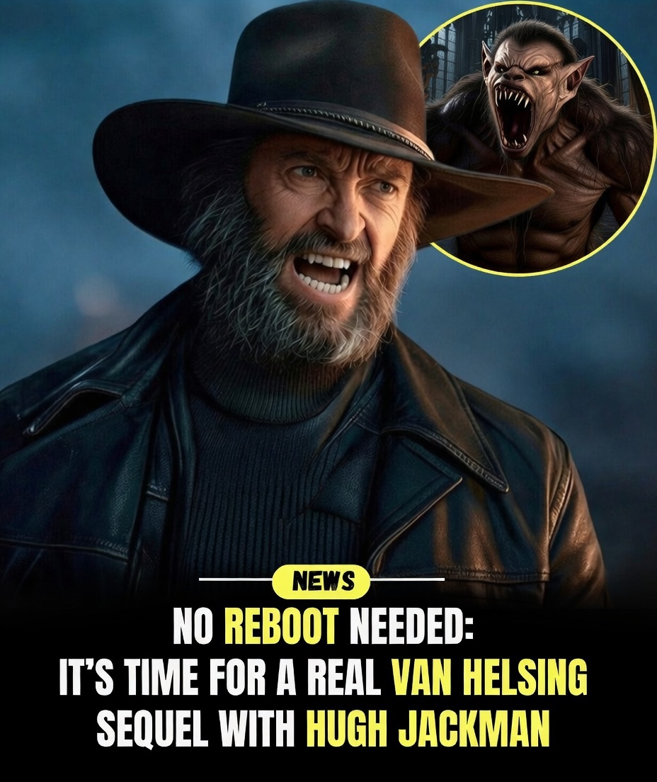 Where Does ‘Van Helsing 2’ Stand? Hugh Jackman’s Monster Hunter Legacy Sequel Buzz Heats Up in 2026 — Fans Ask If the Time Has Finally Come for the Baba Yaga of Vampires to Return